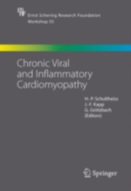 Georg Grotzbach, Joachim-Friedrich Kapp, Heinz-Peter Schultheiss - Chronic Viral and Inflammatory Cardiomyopathy, E-bok