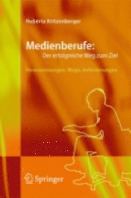 Huberta Kritzenberger - Medienberufe: Der erfolgreiche Weg zum Ziel, E-bok