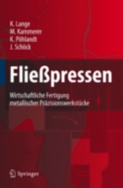 Joachim Schock, Klaus Pohlandt, Manfred Kammerer, Kurt Lange - Fließpressen, E-bok
