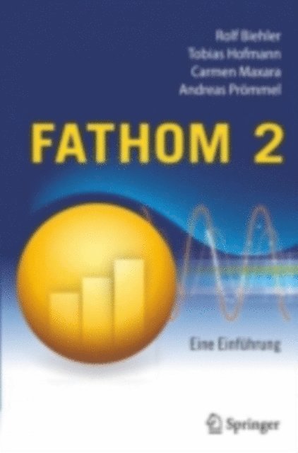Andreas Prommel, Carmen Maxara, Tobias Hofmann, Rolf Biehler - Fathom 2, E-bok