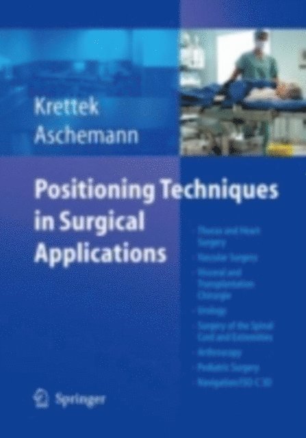 Dirk Aschemann, Christian Krettek - Positioning Techniques in Surgical Applications, E-bok