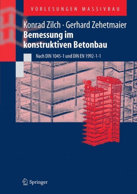 Gerhard Zehetmaier, Konrad Zilch - Bemessung im konstruktiven Betonbau, E-bok