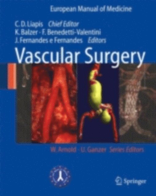 Jose Fernandes e Fernandes, Fabrizio Benedetti-Valentini, Klaus Balzer, Christos D. Liapis - Vascular Surgery, E-bok