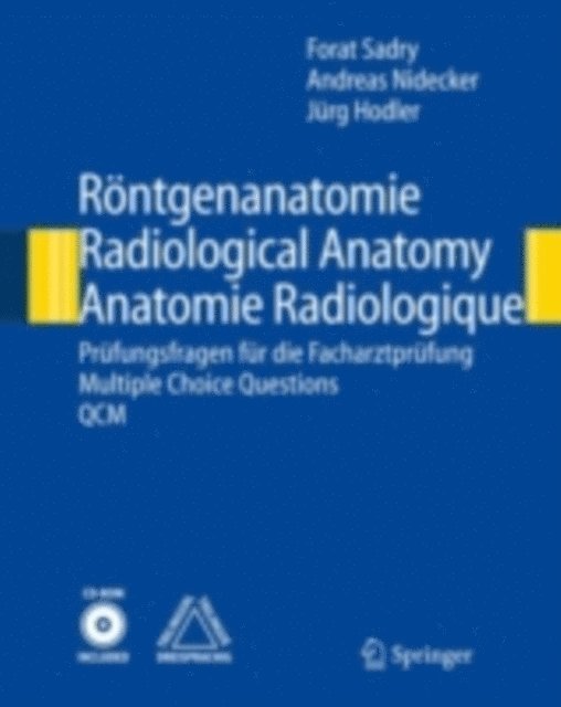 Andreas Nidecker, Forat Sadry - Röntgenanatomie/Radiological Anatomy/Anatomie Radiologique, E-bok