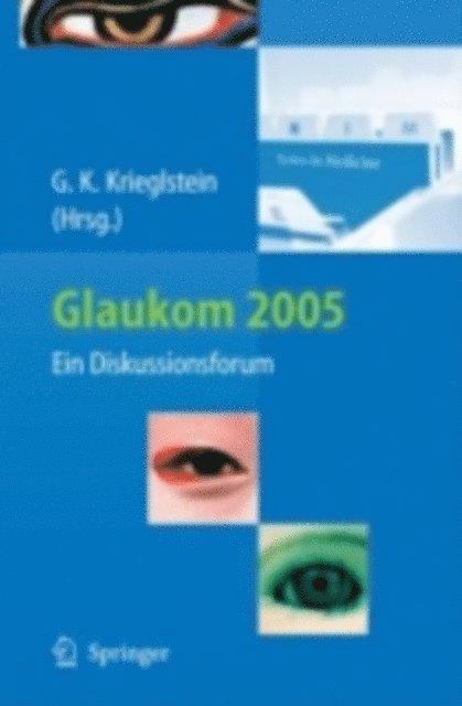 Gunter K. Krieglstein - Glaukom 2005, E-bok