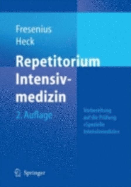 Michael Heck, Michael Fresenius - Repetitorium Intensivmedizin, E-bok
