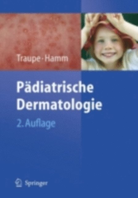 Henning Hamm, Heiko Traupe - Pädiatrische Dermatologie, E-bok