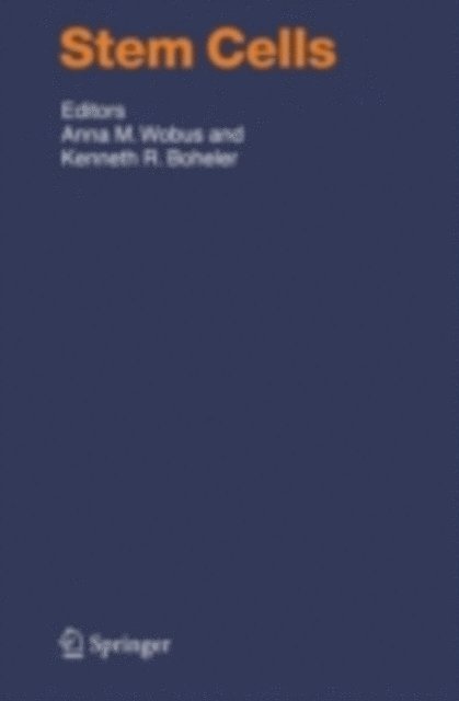 Kenneth Boheler, Anna M. Wobus - Stem Cells, E-bok