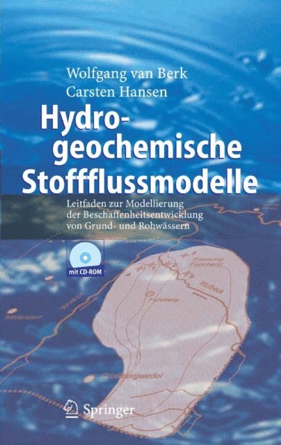 Carsten Hansen, Wolfgang van Berk - Hydrogeochemische Stoffflussmodelle, E-bok