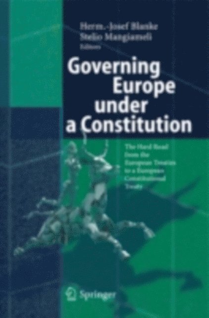 Stelio Mangiameli, Herm.-Josef Blanke - Governing Europe under a Constitution, E-bok