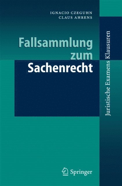Claus Ahrens, Ignacio Czeguhn - Fallsammlung zum Sachenrecht, E-bok