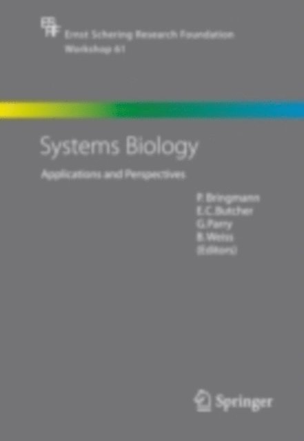 B. Weiss, G. Parry, E. Butcher, P. Bringmann - Systems Biology, E-bok