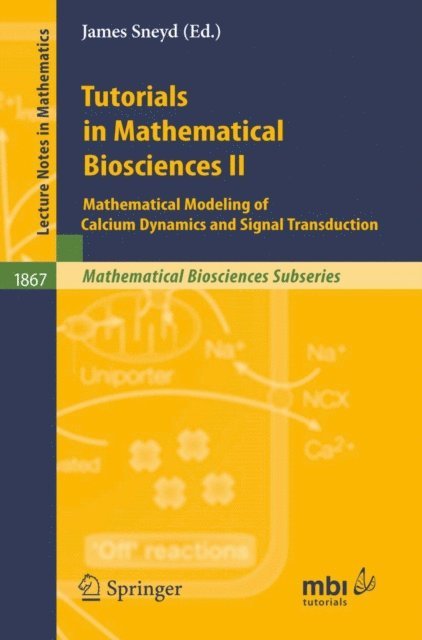 James Sneyd - Tutorials in Mathematical Biosciences II, E-bok