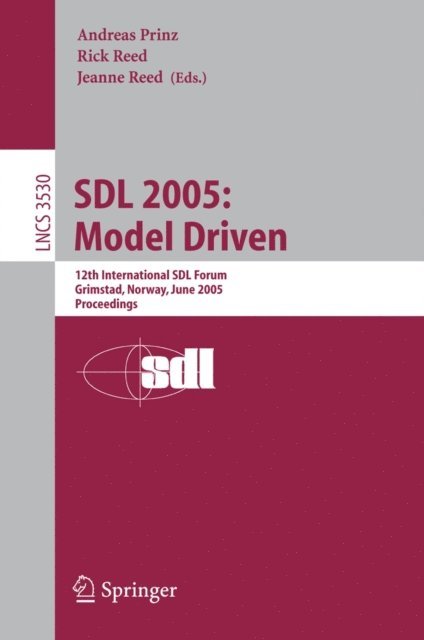 Jeanne Reed, Rick Reed, Andreas Prinz - SDL 2005: Model Driven, E-bok