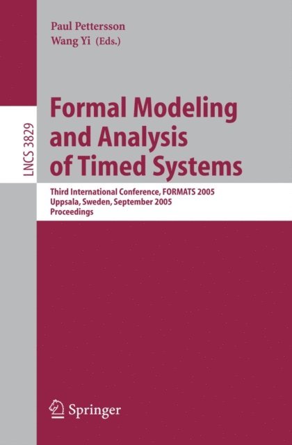 Wang Yi, Paul Pettersson - Formal Modeling and Analysis of Timed Systems, E-bok