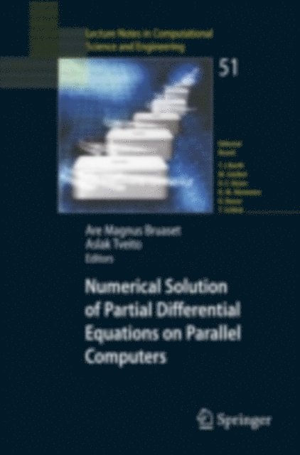 Aslak Tveito, Are Magnus Bruaset - Numerical Solution of Partial Differential Equations on Parallel Computers, E-bok