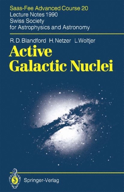 L. Woltjer, H. Netzer, R.D. Blandford, M. Mayor, T.J.-L. Courvoisier - Active Galactic Nuclei, E-bok