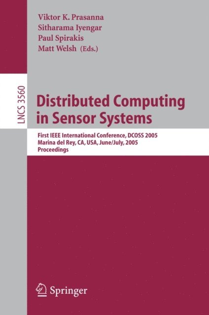 Matt Welsh, Paul Spirakis, Sitharama Iyengar, Viktor K. Prasanna - Distributed Computing in Sensor Systems, E-bok
