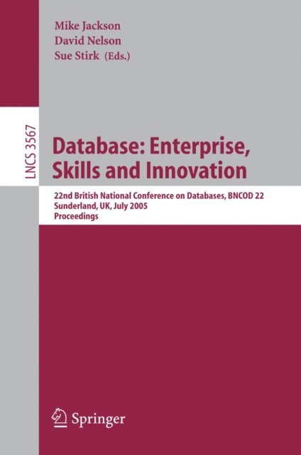 Sue Stirk, David Nelson, Mike Jackson - Database: Enterprise, Skills and Innovation, E-bok