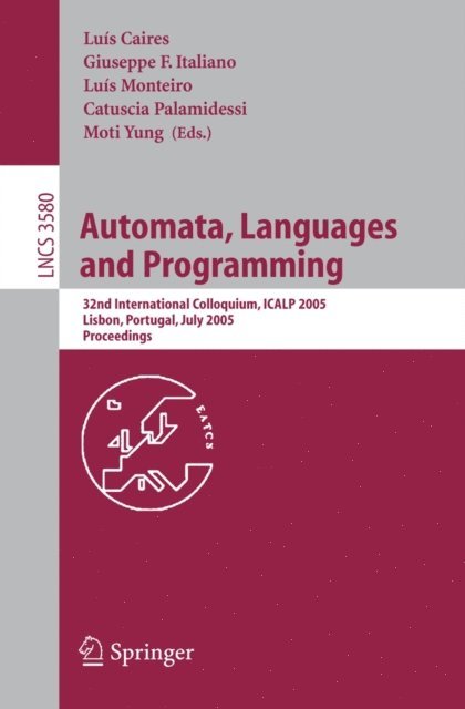 Moti Yung, Catuscia Palamidessi, Luis Monteiro, Guiseppe F. Italiano, Luis Caires - Automata, Languages and Programming, E-bok