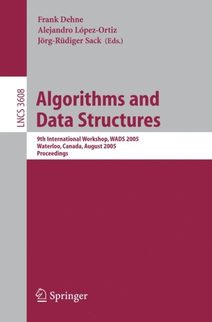 Jorg-Rudiger Sack, Alejandro Lopez-Ortiz, Frank Dehne - Algorithms and Data Structures, E-bok