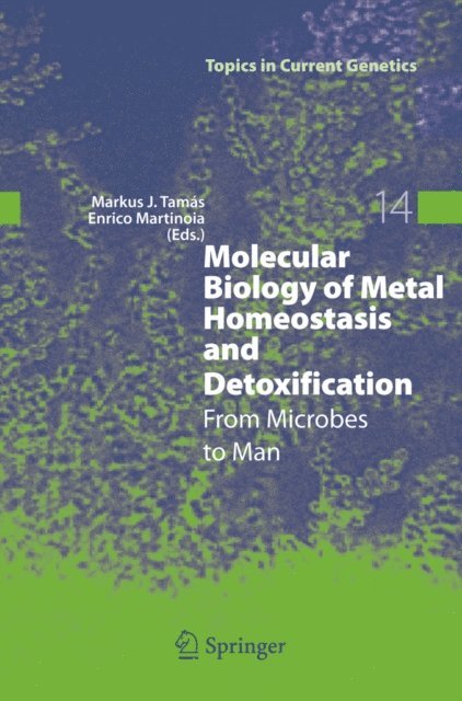 Enrico Martinoia, Markus J. Tamas - Molecular Biology of Metal Homeostasis and Detoxification, E-bok