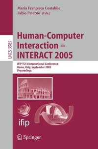 Human-Computer Interaction - INTERACT 2005
