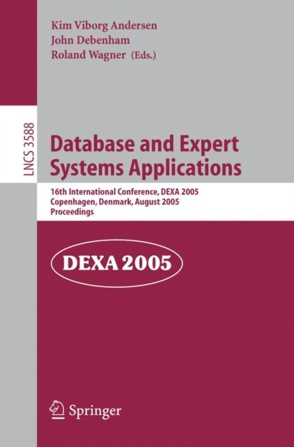 Roland Wagner, John Debenham, Kim V. Andersen - Database and Expert Systems Applications, E-bok