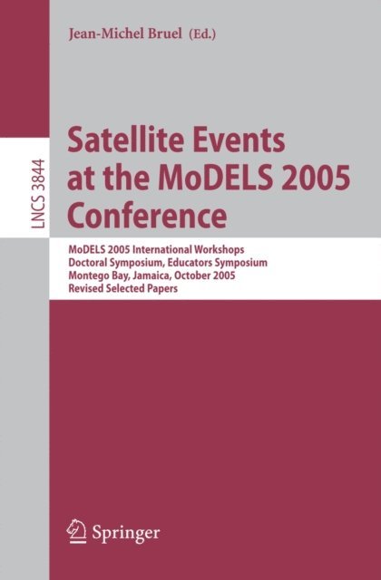 Jean-Michel Bruel - Satellite Events at the MoDELS 2005 Conference, E-bok