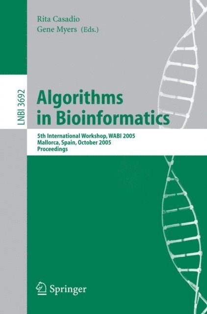 Gene Myers, Rita Casadio - Algorithms in Bioinformatics, E-bok