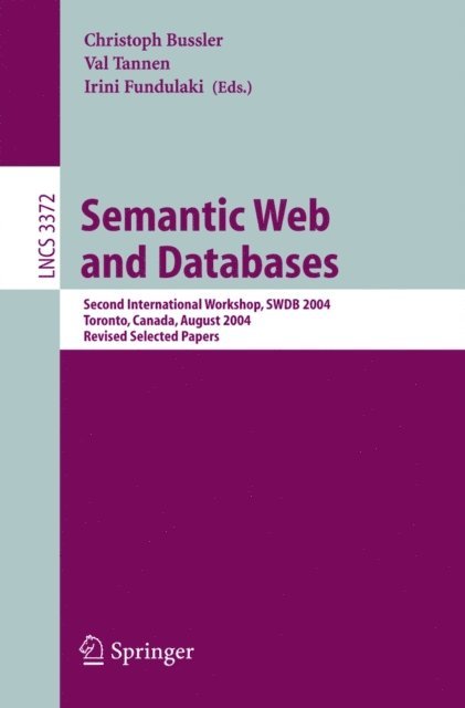 Irini Fundulaki, Val Tannen, Christoph Bussler - Semantic Web and Databases, E-bok