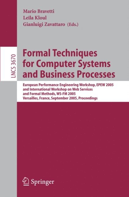 Gianluigi Zavattaro, Leila Kloul, Mario Bravetti - Formal Techniques for Computer Systems and Business Processes, E-bok