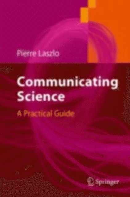 Pierre Laszlo - Communicating Science, E-bok