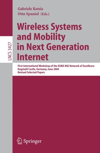 Otto Spaniol, Gabriele Kotsis - Wireless Systems and Mobility in Next Generation Internet, E-bok