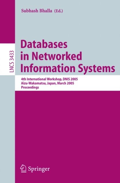 Subhash Bhalla - Databases in Networked Information Systems, E-bok