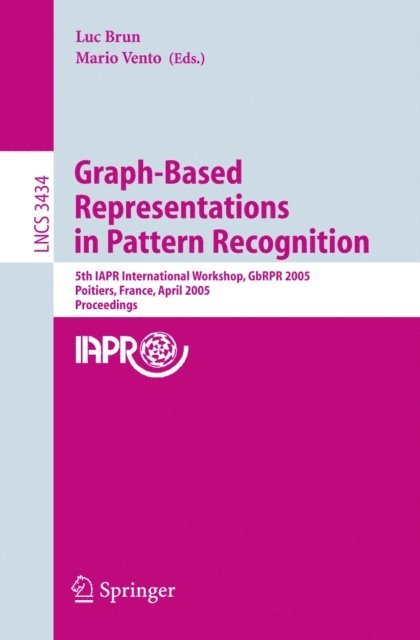 Mario Vento, Luc Brun - Graph-Based Representations in Pattern Recognition, E-bok