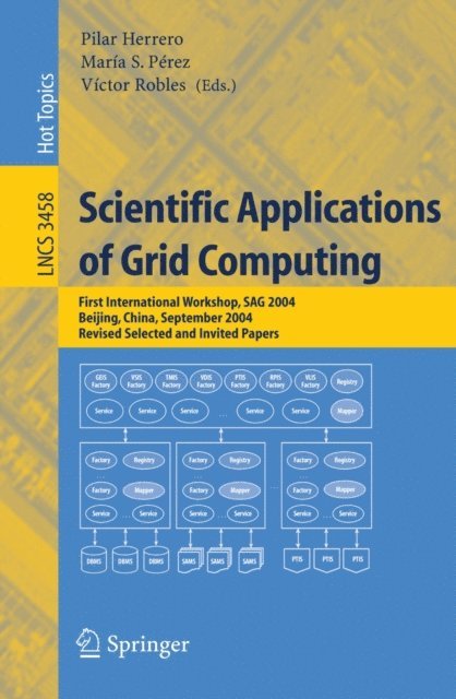 Victor Robles, Maria S. Perez - Scientific Applications of Grid Computing, E-bok