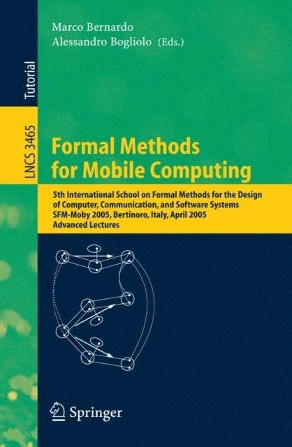 Alessandro Bogliolo, Marco Bernardo - Formal Methods for Mobile Computing, E-bok
