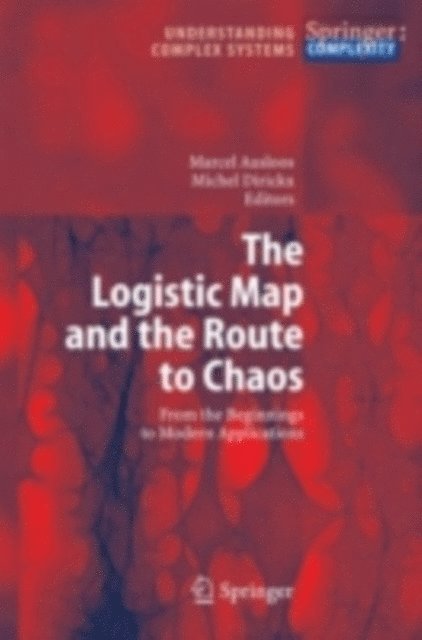 Michel Dirickx, Marcel Ausloos - Logistic Map and the Route to Chaos, E-bok