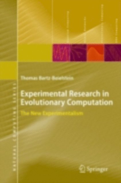 Thomas Bartz-Beielstein - Experimental Research in Evolutionary Computation, E-bok