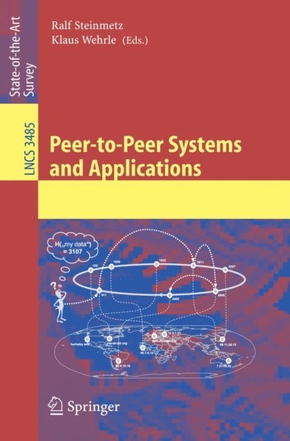 Klaus Wehrle, Ralf Steinmetz - Peer-to-Peer Systems and Applications, E-bok