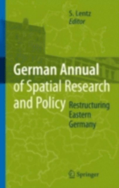 S. Lentz - Restructuring Eastern Germany, E-bok