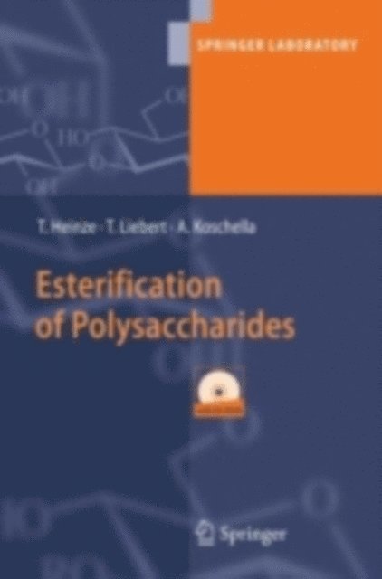 Andreas Koschella, Tim Liebert, Thomas Heinze - Esterification of Polysaccharides, E-bok