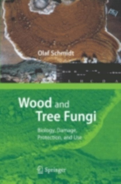 Olaf Schmidt - Wood and Tree Fungi, E-bok