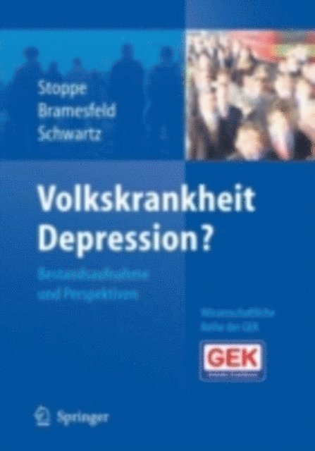 Friedrich-Wilhelm Schwartz, Anke Bramesfeld, Gabriela Stoppe - Volkskrankheit Depression?, E-bok