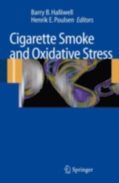 Henrik E. Poulsen, Barry B. Halliwell - Cigarette Smoke and Oxidative Stress, E-bok. Tillgänglighet: Lägg i varukorg
