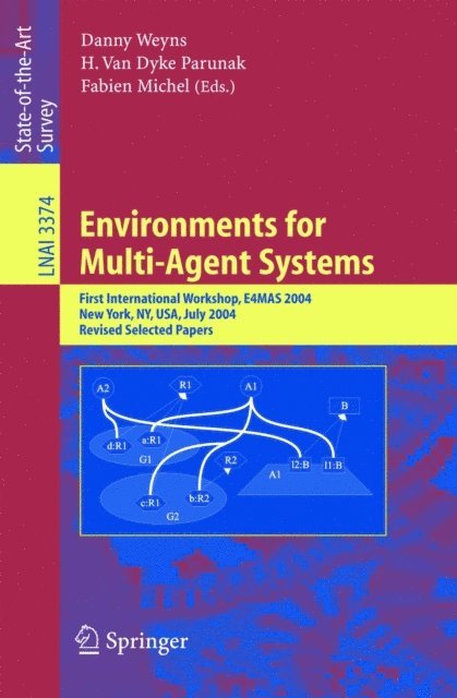 Fabien Michel, H. Van Dyke Parunak, Danny Weyns - Environments for Multi-Agent Systems, E-bok