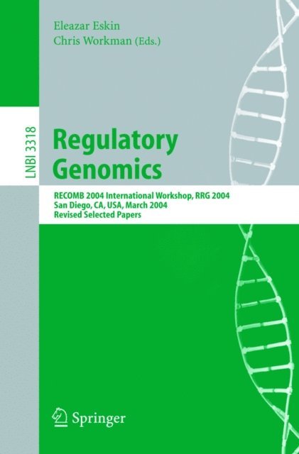 Chris Workman, Eleazar Eskin - Regulatory Genomics, E-bok
