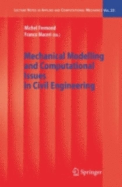 Franco Maceri, Michel Fremond - Mechanical Modelling and Computational Issues in Civil Engineering, E-bok