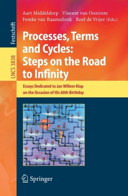 Roel de Vrijer, Femke van Raamsdonk, Vincent van Oostrom, Aart Middeldorp - Processes, Terms and Cycles: Steps on the Road to Infinity, E-bok